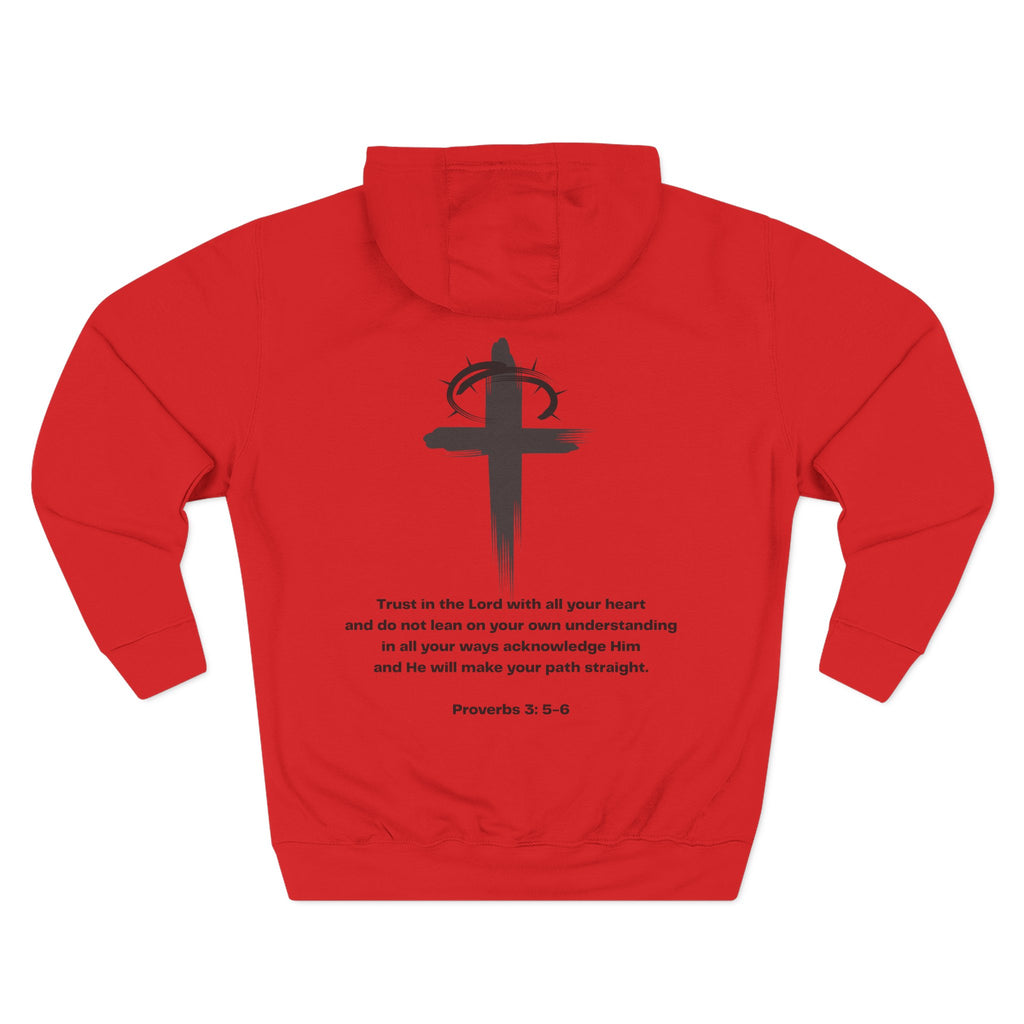 Fleece Hoodie with I AM Cross Crown Proverbs 3:4-5